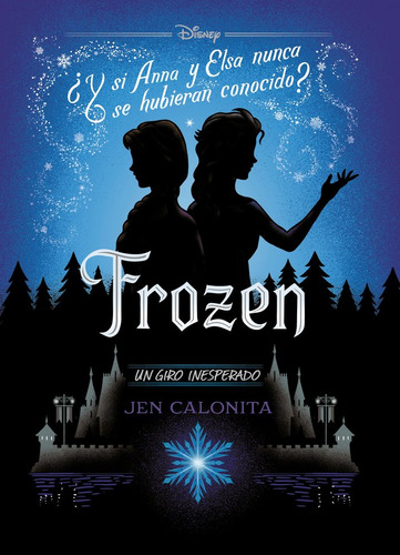 Libro Frozen. Un Giro Inesperado De Libros Disney