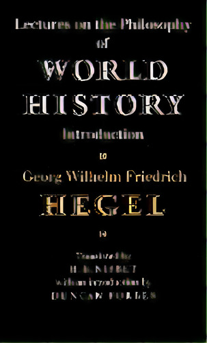 Lectures On The Philosophy Of World History, De Georg Wilhelm Friedrich Hegel. Editorial Cambridge University Press, Tapa Dura En Inglés