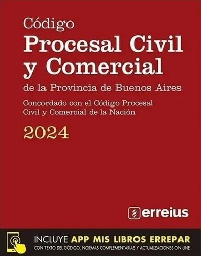 Código Procesal Civil Y Comercial De Buenos Aires Erreius