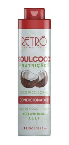 Retrô Cosméticos Condicionador Nutrição Soul Coco 1l