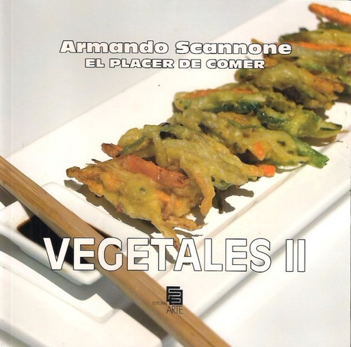 Vegetales 2 El Placer De Comer Armando Scannone N00076