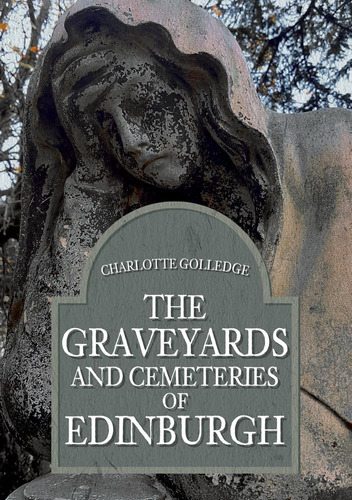 Libro: The Graveyards And Cemeteries Of Edinburgh