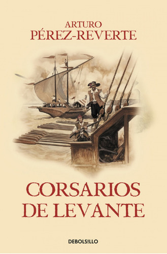 Corsarios De Levante - Perez Reverte,arturo