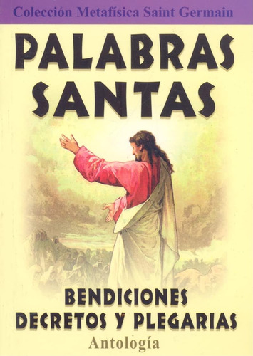 Libro: Palabras Santas: Bendiciones, Decretos Y Plegarias (c