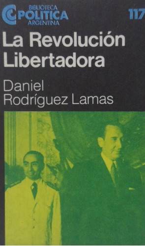 La Revolución Libertadora Daniel Rodríguez Lamas