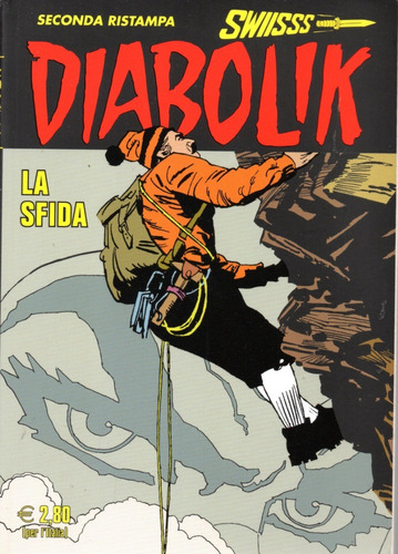Diabolik Swiisss N° 316 - La Sfida- 132 Páginas - Em Italiano - Editora Astorina - Formato 12 X 17 - Capa Mole - 2020 - Bonellihq B23