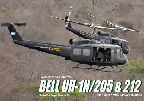 Bell Uh-1h/205 & 212 - Aviación Ejército 8 - Padín Mansini