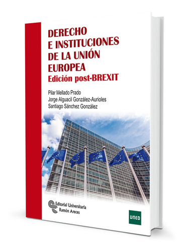 Derecho E Instituciones De La Unión Europea - Mellado  - *