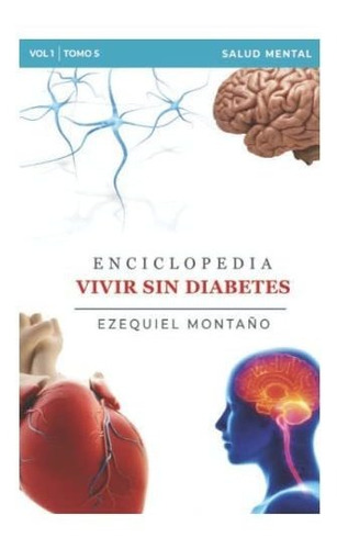 Libro : Enciclopedia Vivir Sin Diabetes Vol. I Tomo 5 Salud