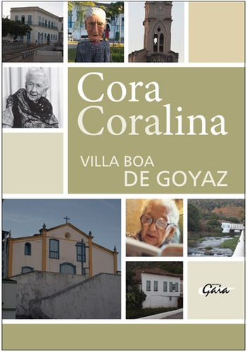 Villa Boa de Goyaz, de Coralina, Cora. Série Cora Coralina Editora Grupo Editorial Global, capa mole em português, 2014