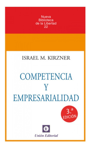 Competencia Y Empresarialidad Israel Kirzner Unión Editorial