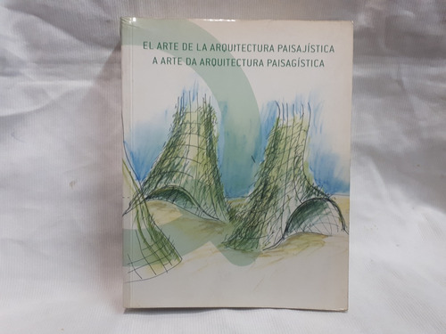 El Arte De La Arquitectura Paisajistica Español Portugues