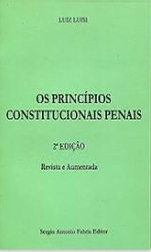 Principios Constitucionais Penais, Os: Principios Constitucionais Penais, Os, De Luisi, Luiz. Editora Safe (fabris), Capa Mole Em Português