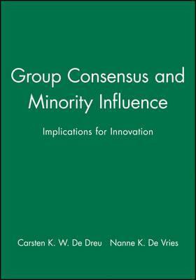 Libro Group Consensus And Minority Influence - Carsten K....