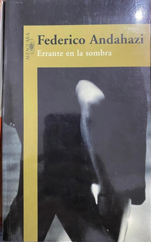 Errante En La Sombra - Andahazi Federico. Belgrano