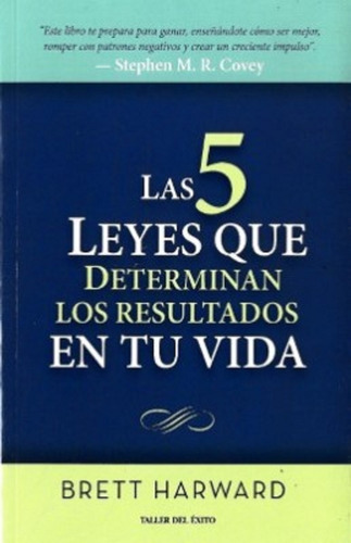 Las Cinco Leyes Que Determinan Los Resultados En La Vida