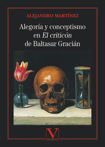 Alegoria Y Conceptismo En El Criticon De Baltasar Gracian -
