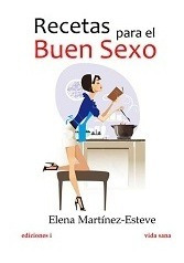 Recetas Para El Buen Sexo