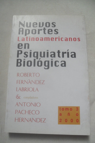 Nuevos Aportes Latinos En Psiquiatria Biologica F. Labriola.