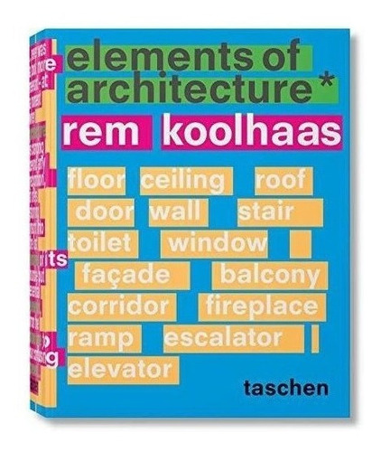 Rem Koolhaas Elements Of Architecture (in) - Aa.vv (book)