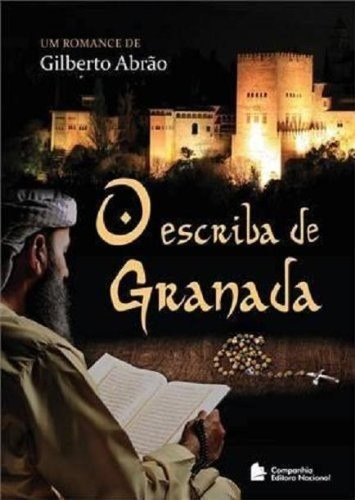 Escriba De Granada, O, De Abrao. Editora Ibep Instituto Brasileiro De E, Capa Mole Em Português, 2014