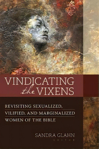 Vindicating The Vixens, De Sandra Glahn. Editorial Kregel Publications U S, Tapa Blanda En Inglés