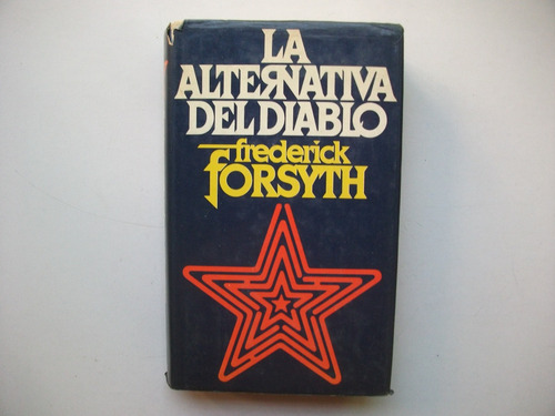 La Alternativa Del Diablo - Frederick Forsyth - Tapa Dura