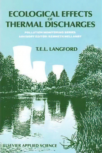 Ecological Effects Of Thermal Discharges, De Terry Langford. Editorial Kluwer Academic Publishers Group, Tapa Dura En Inglés