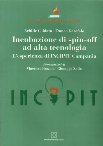 Livro - Incubazione Di Spin-off Ad Alta Tecnologia. L'esperienza Di Incipit Campania
