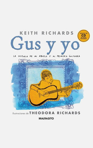 Gus Y Yo, De Keith Richards. Editorial Malpaso, Tapa Dura En Español, 2014