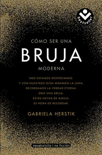 Cómo Ser Una Bruja Moderna / Inner Witch. A Modern Guide To 