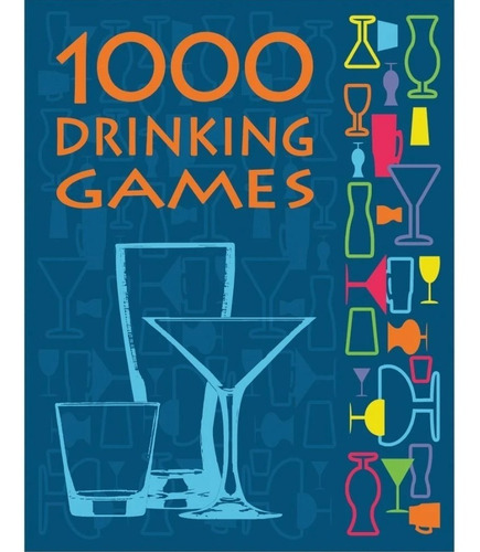 1000 Juegos Para Tomar Alcohol Con Los Amigos A