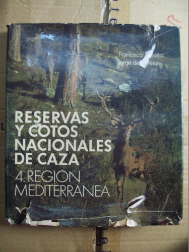 Reservas Y Cotos Nacionales De Caza - Region Mediterranea E7
