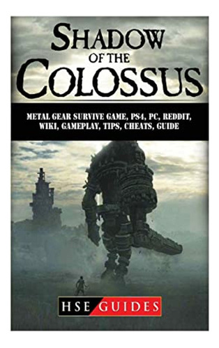 Shadow Of The Colossus Game, Pc, Ps4, Special Edition, Walkt