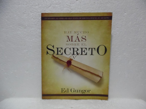 Hay Mucho Màs Sobre El Secreto / Ed Gungor / G Nelson 