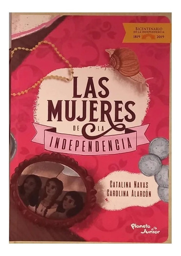 Libro Las Mujeres De La Independencia.  Catalina Navas