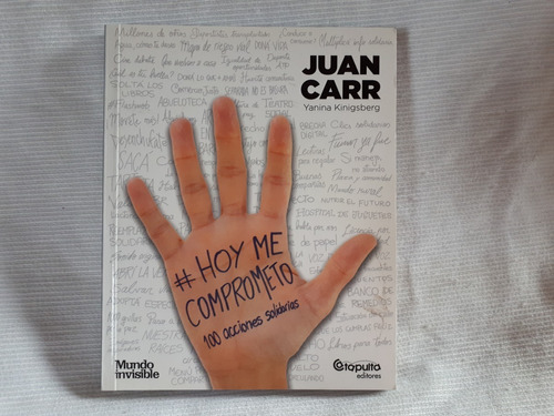 Hoy Me Comprometo Juan Carr Catapulta Mundo Invisible