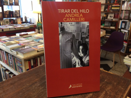 Tirar Del Hilo - Andrea Camilleri