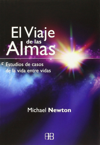 Libro El Viaje De Las Almas [vidas] Por Michael Newton, Dhl