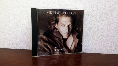 Michael Bolton - Timeless The Classics * Cd Made In Usa