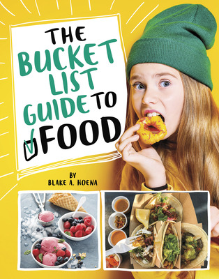 Libro The Bucket List Guide To Food - Hoena, Blake A.