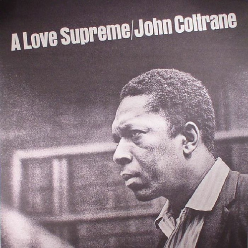 John Coltrane Lp A Love Supreme 180 Gr Novo Lacrado Importad