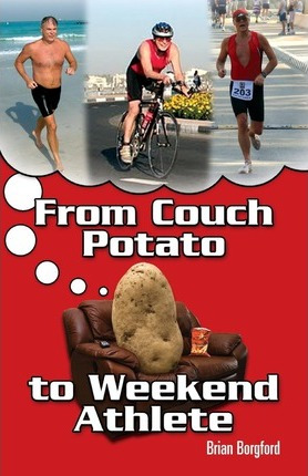 Libro From Couch Potato To Weekend Athlete - Brian Borgford