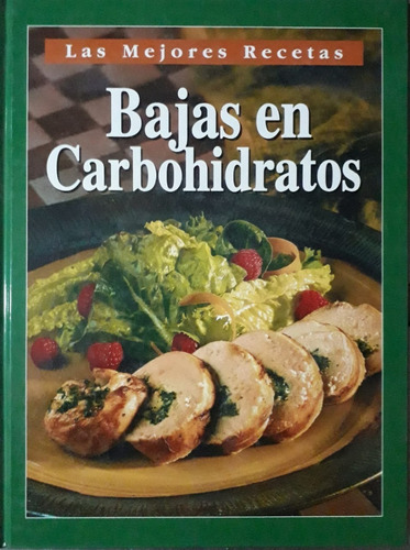 Bajas En Carbohidratos Las Mejores Recetas, De Vv. Aa.. Editorial Publicacion En Español