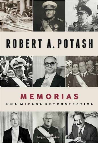 Memórias.una Mirada Retrospectiva. Robert A. Potash Edhasa 1