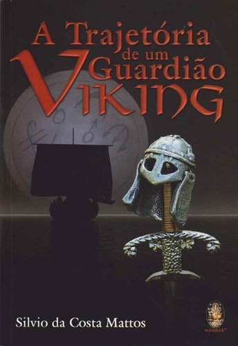 Trajetória De Um Guardião Viking, A