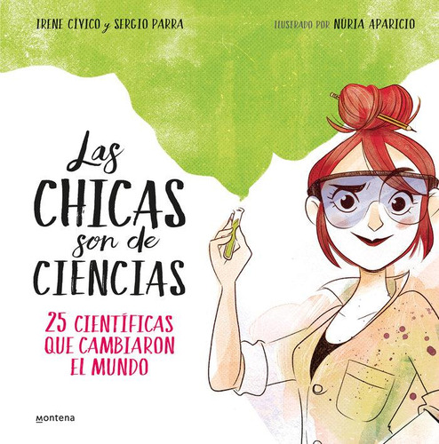 Libro: Las Chicas Son De Ciencias. Cã¿â­vico, Irene#parra, S