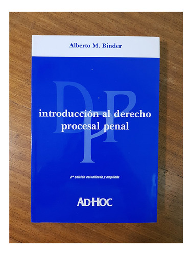 Introduccion Al Derecho Procesal Penal - Binder, Alberto M