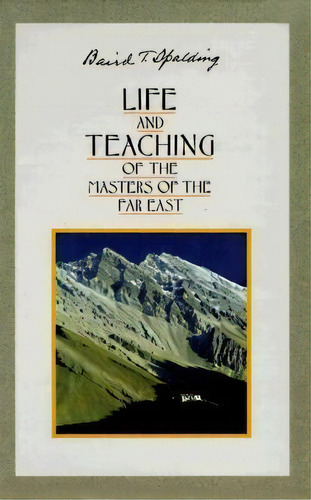 Life And Teachings Of The Masters Of The Far East (boxed Set: Volumes 1-6), De Baird T. Spalding. Editorial Devorss & Co ,u.s., Tapa Blanda En Inglés