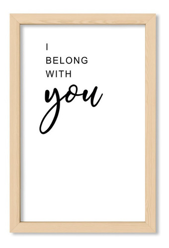 Cuadros Para La Casa 20x30 Chato Natural I Belong To You